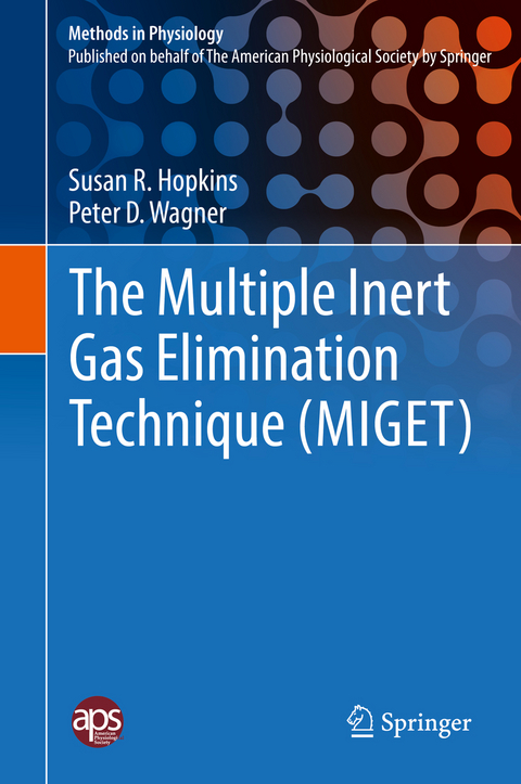 The Multiple Inert Gas Elimination Technique (MIGET) - Susan R. Hopkins, Peter D. Wagner