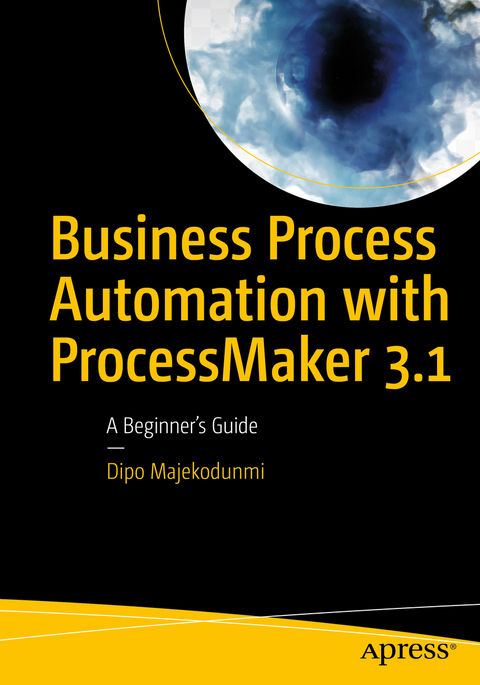 Business Process Automation with ProcessMaker 3.1 - Dipo Majekodunmi