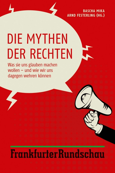 Die Mythen der Rechten - 