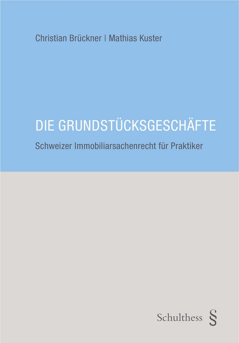 Die Grundstücksgeschäfte - Christian Brückner, Mathias Kuster