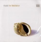 Vivaldi for Meditation, Audio-CD - Antonio Vivaldi