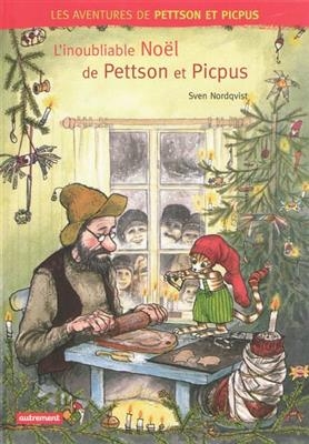 L'inoubliable Noël de Pettson et Picpus - Sven Nordqvist