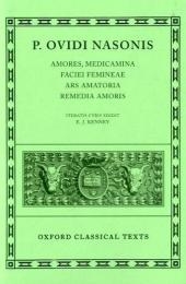 Ovid Amores, Medicamina Faciei Femineae, Ars Amatoria, Remedia Amoris - 
