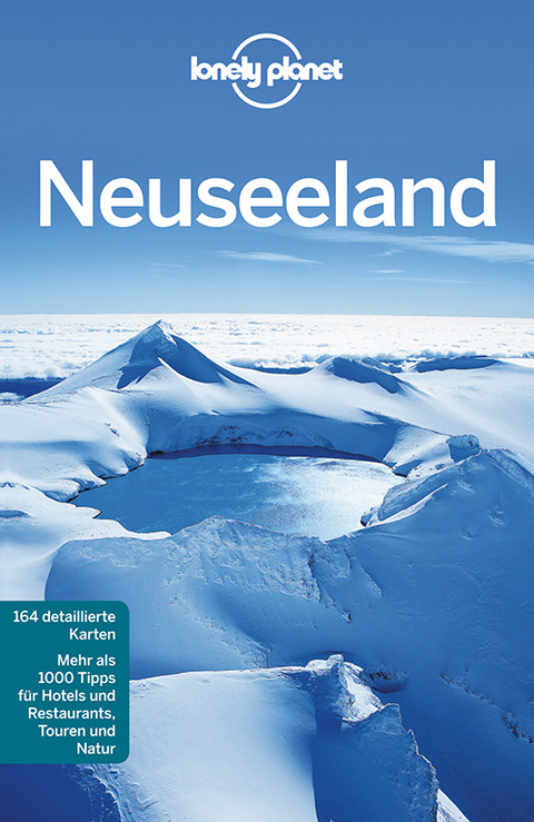 Lonely Planet Reiseführer Neuseeland - Josephine Quintero, Peter Dragicevich, Brett Atkinson, Sarah Bennett, Lee Slater