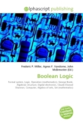 Boolean Logic - Frederic P Miller, Agnes F Vandome, John McBrewster