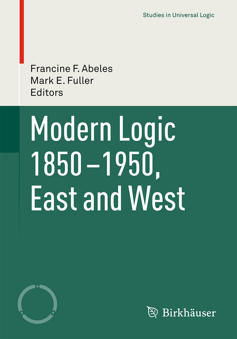 Modern Logic 1850-1950, East and West - 