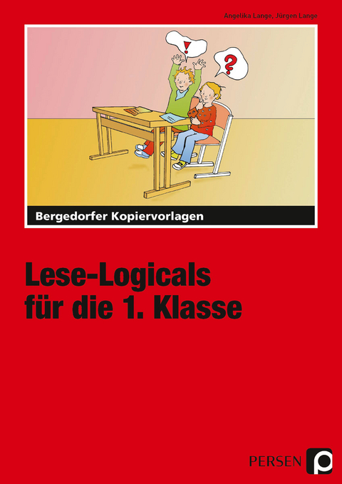 Lese-Logicals für die 1. Klasse - Angelika Lange, Jürgen Lange