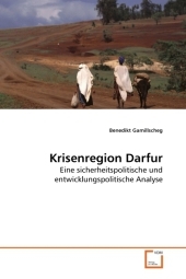 Krisenregion Darfur - Benedikt Gamillscheg