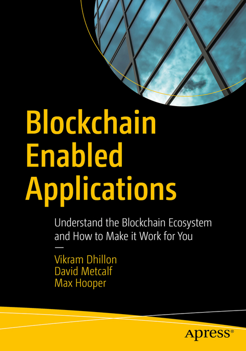 Blockchain Enabled Applications -  Vikram Dhillon,  Max Hooper,  David Metcalf