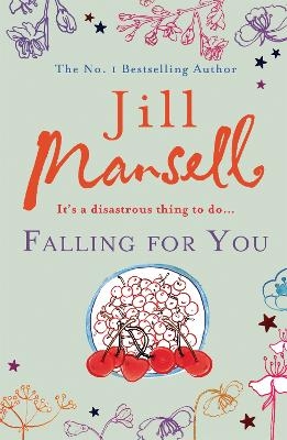 Falling for You - Jill Mansell