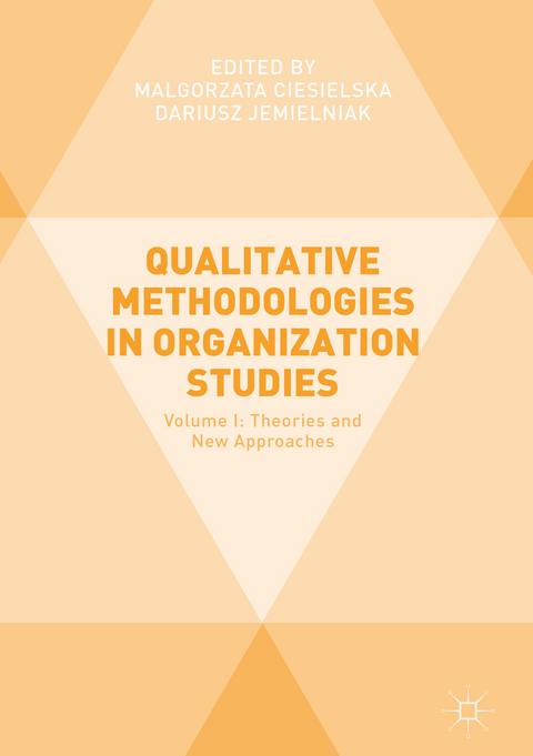 Qualitative Methodologies in Organization Studies - 