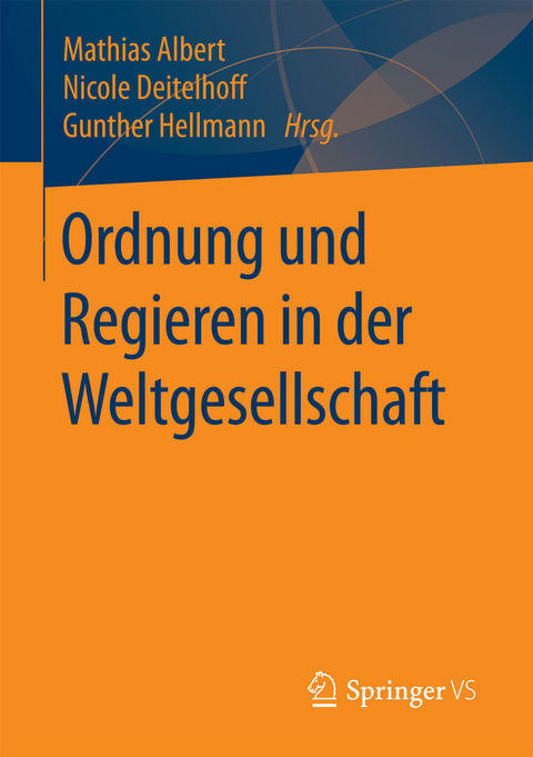 Ordnung und Regieren in der Weltgesellschaft - 