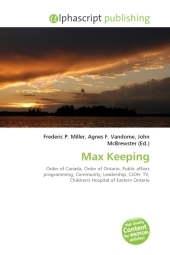 Max Keeping - Frederic P Miller, Agnes F Vandome, John McBrewster