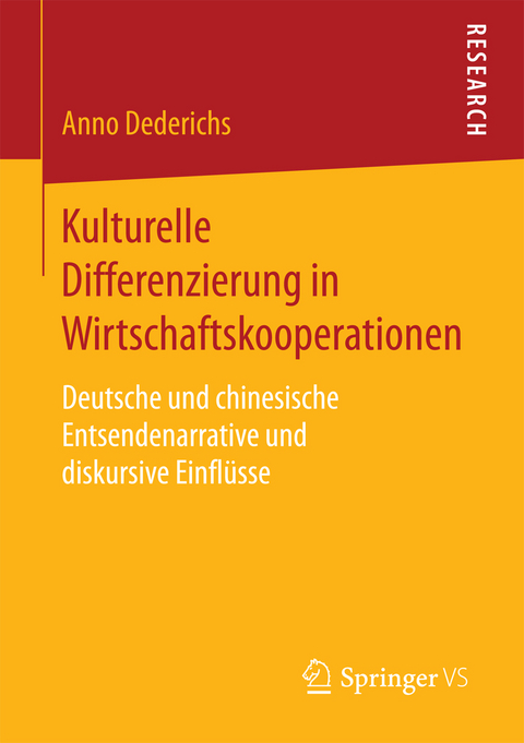 Kulturelle Differenzierung in Wirtschaftskooperationen - Anno Dederichs