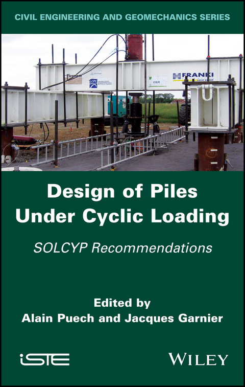 Design of Piles Under Cyclic Loading - 