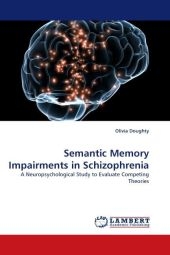 Semantic Memory Impairments in Schizophrenia - Olivia Doughty