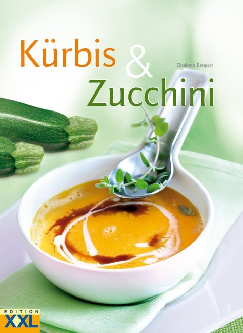 Kürbis & Zucchini - Elisabeth Bangert