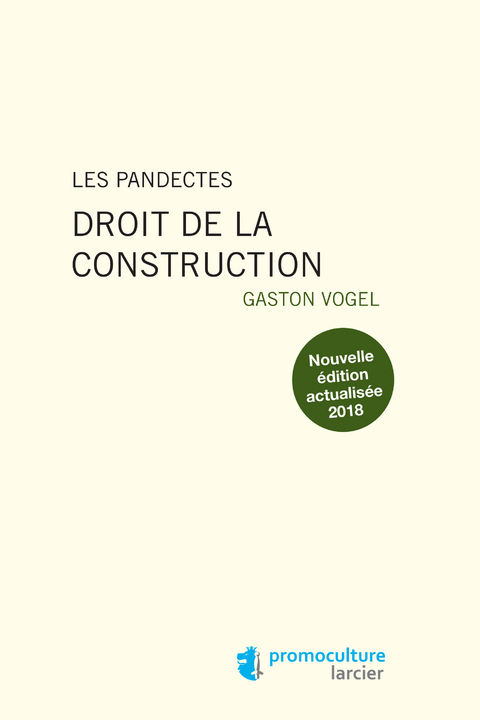Les Pandectes – Droit de la construction -  Gaston Vogel