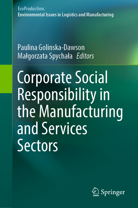 Corporate Social Responsibility in the Manufacturing and Services Sectors - 