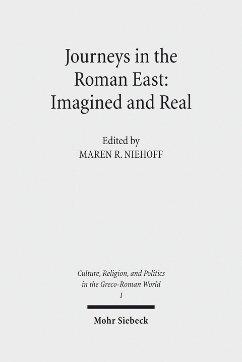 Journeys in the Roman East: Imagined and Real - 