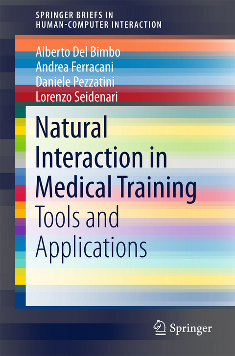 Natural Interaction in Medical Training - Alberto Del Bimbo, Andrea Ferracani, Daniele Pezzatini, Lorenzo Seidenari