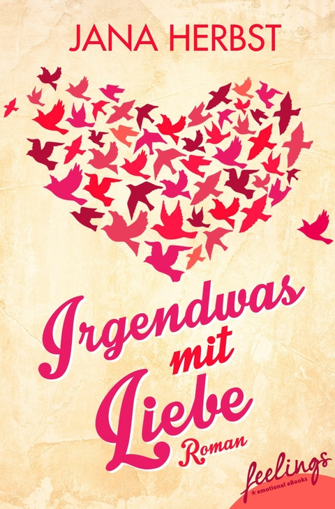 Irgendwas mit Liebe -  Jana Herbst