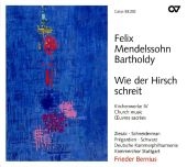 Wie der Hirsch schreit, 1 Audio-CD - Felix Mendelssohn Bartholdy