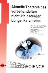 Aktuelle Therapie des vorbehandelten nicht-kleinzelligen Lungenkarzinoms - Martin Reck, Ulrich Gatzemeier