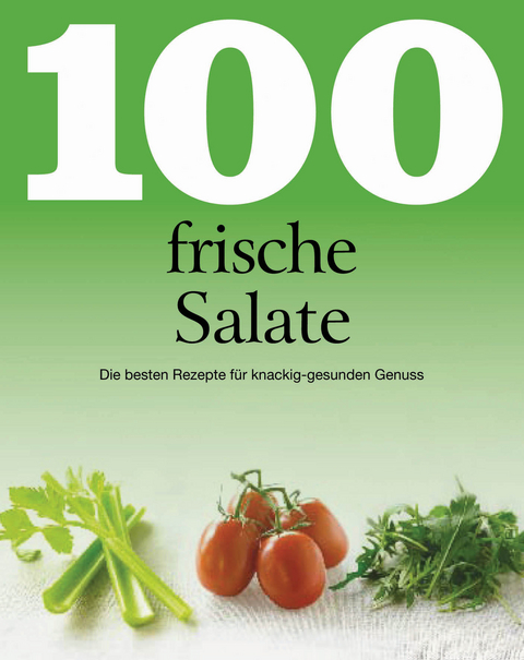 100 frische Salate