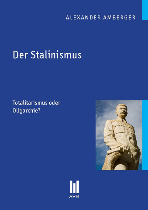 Der Stalinismus - Alexander Amberger