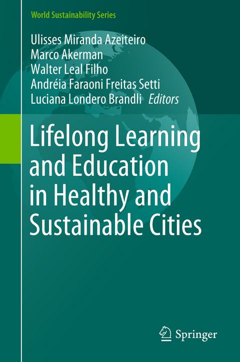 Lifelong Learning and Education in Healthy and Sustainable Cities - 