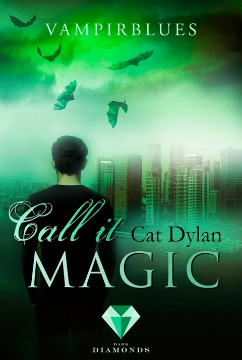 Call it magic 4: Vampirblues -  Cat Dylan,  Laini Otis