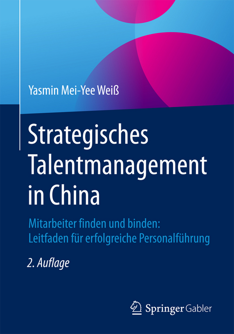 Strategisches Talentmanagement in China - Yasmin Mei-Yee Weiß