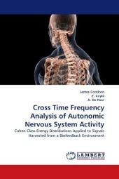 Cross Time Frequency Analysis of Autonomic Nervous System Activity - James Condron, E. Coyle, A. De