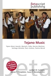 Tejano Music - Lambert M Surhone, Miriam T Timpledon, Susan F Marseken