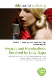 Awards and Nominations Received by Lady Gaga - 