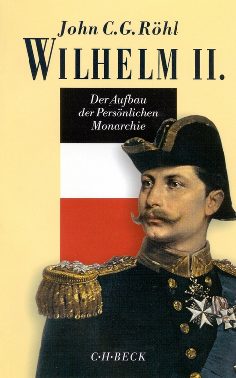 Wilhelm II. - John C.G. Röhl