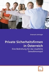 Private Sicherheitsfirmen in Österreich - Emanuel Lohninger