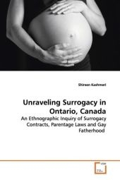 Unraveling Surrogacy in Ontario, Canada - Shireen Kashmeri