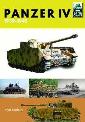 Panzer IV, 1939-1945 -  Paul Thomas