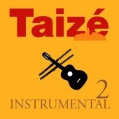 Taizé Instrumental, 1 Audio-CD. Tl.2