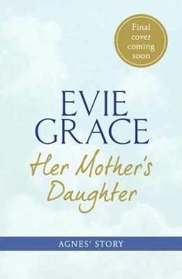 Her Mother's Daughter -  Evie Grace