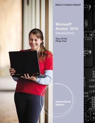 Microsoft® Access 2010 - Philip Pratt, Gary Shelly, Mary Last