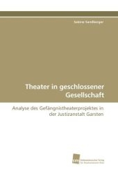 Theater in geschlossener Gesellschaft - Sabine Sandberger