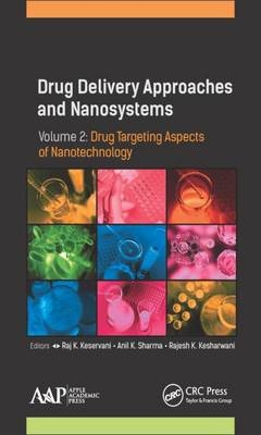 Drug Delivery Approaches and Nanosystems, Volume 2 - 