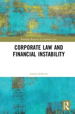 Corporate Law and Financial Instability -  Andreas Kokkinis
