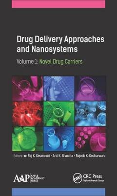 Drug Delivery Approaches and Nanosystems, Volume 1 - 