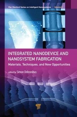 Integrated Nanodevice and Nanosystem Fabrication - 