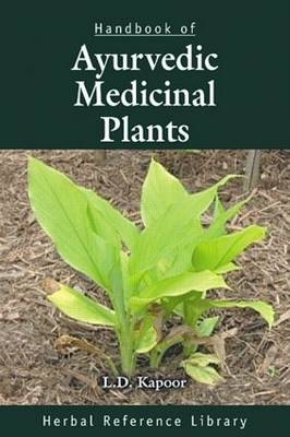 Handbook of Ayurvedic Medicinal Plants -  L.D. Kapoor