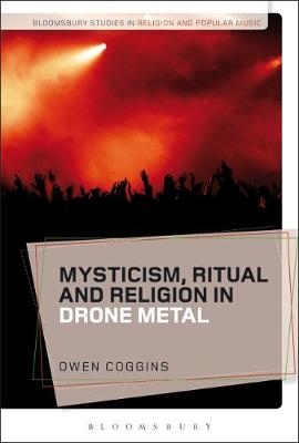 Mysticism, Ritual and Religion in Drone Metal -  Coggins Owen Coggins